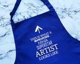 This Is What A Badass Artist Looks Like Apron Gift Cooking Baking BBQ For Fine Art Student Graduate Painter Digital Illustrator AP0782