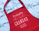 Probably The Best Grandad In The World Apron Gift Cooking Baking BBQ For Grandpa Grandparent Gramps Grandfather Great Grandad AP0522