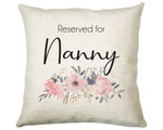 Personalised Reserved For Nanny Cushion Gift Printed Name Design - Cushion Throw Pillow Gift For Nan Grandma Granny Christmas Gift CS052