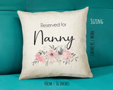 Personalised Reserved For Nanny Cushion Gift Printed Name Design - Cushion Throw Pillow Gift For Nan Grandma Granny Christmas Gift CS052