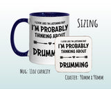 I'm Probably Thinking About Drumming Mug Gift 11oz Coffee Mug Gift Idea For Drummer Drum Sticks Musician Band Member For Him Her MG0286