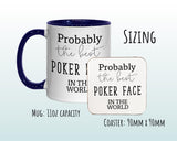 Probably The Best Poker Face In The World 11oz Coffee Mug Tea Gift Idea For Casino Card Game Player Gambler Gambling Enthusiast MG0571