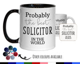 Probably The Best Solicitor In The World 11oz Coffee Mug Tea Gift Idea For Law Graduate Student Lawyer Solicitor Barrister Court MG0474