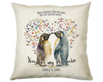 Personalised Valentines Day Penguins Cushion Gift - You Are My Penguin Cushion Throw Pillow Gift For Him Her Husband Wife Gift CS515