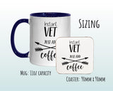 Instant Vet Just Add Coffee Mug Gift 11oz Coffee Mug Gift Idea For Veterinarian Animal Doctor Veterinary Nurse For Him Her MG0375