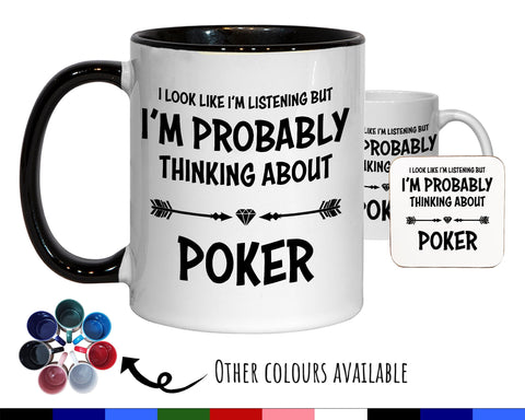 I'm Probably Thinking About Poker Mug Gift 11oz Coffee Mug Gift Idea For Poker Player Coach Team Sport For Him Her MG0275