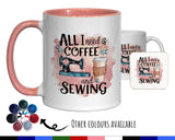 Sewing Gift Mug - Ceramic Coffee Tea Hot Chocolate Mug Gift for Sewing Lovers - Coffee & Sewing Design Secret Santa Gift Idea for Her MG0926