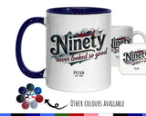 90th Birthday Gift for Men - Personalised Coffee Mug Coaster 90 Retro Vintage Design - Gift for Him Ninety Never Looked So Good BGB90