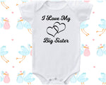 New Baby Gift I Love My Big Sister Bodysuit Baby Grow Girl Christening Naming Ceremony Newborn Babies New Mum Gifts Birthday Mum Sis BB0027