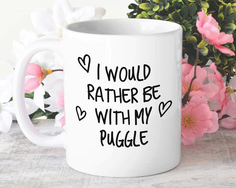 I Would Rather Be With My Puggle Mug Gift 11oz Coffee Mug Gift Idea For Pet Dad Mum Dog Lover Owner Mom MG0172