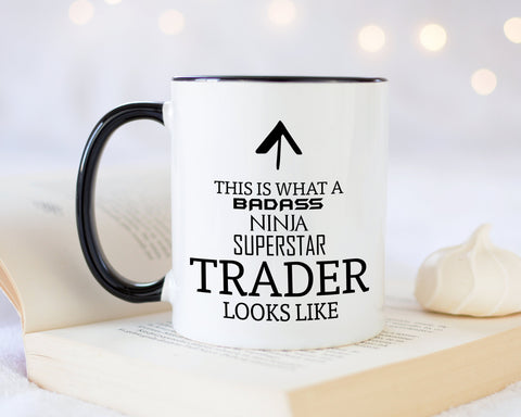This Is What A Badass Trader Looks Like 11oz Coffee Mug Tea Gift Idea For Banking Forex Stocks Shares Commodities Trader Bank Manager MG0670
