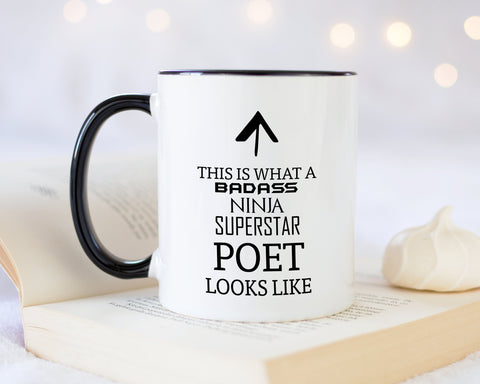 This Is What A Badass Poet Looks Like 11oz Coffee Mug Tea Gift Idea For Poetry Writer Author Book Of Poems Lyric Writer Graduate MG0783