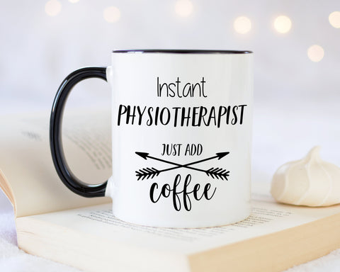 Instant Physiotherapist Just Add Coffee Mug Gift 11oz Coffee Mug Gift Idea For Sports Therapist Doctor Physio For Him Her MG0353