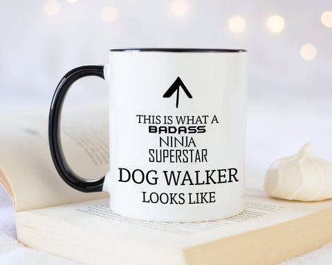 This Is What A Badass Dog Walker Looks Like 11oz Coffee Mug Tea Gift Idea For Dog Lover Enthusiast Dog Owner Parent Dad Mum MG0793