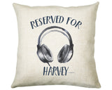 Personalised Headphones Reserved For Cushion Gift Printed Name Design Cushion Throw Pillow Gift For Him Her Christmas Gift CS363