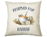 Personalised Tea Lover Reserved For Cushion Gift Printed Name Design Cushion Throw Pillow Gift For Him Her Christmas Gift CS346