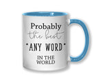 Probably The Best Personal Trainer In The World 11oz Coffee Mug Tea Gift Idea For Gym Yoga Class Instructor Fitness Fanatic Gym Bunny MG0460